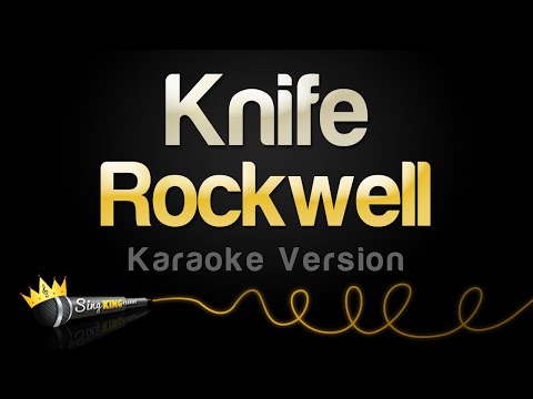 Rockwell – Knife (Karaoke Version)