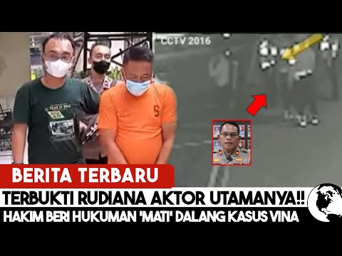 Update Kasus Vina: Ternyata Rudiana Aktor Utama! Hukuman Mati di Depan Mata