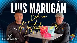 Luis Marugan: Valores, Compromiso y Club - Café con el Tostadero #15