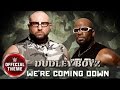 Dudley Boyz - We're Coming Down (Entrance Theme)