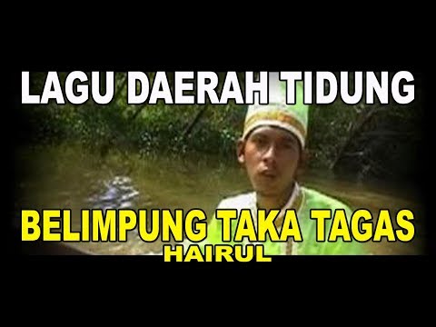 Lagu Daerah Tidung | BELIMPUNG TAKA TAGAS - HAIRUL