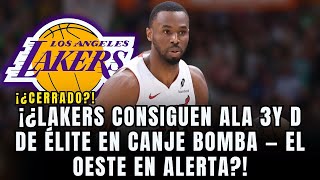 🚨 ÚLTIMA HORA: LAKERS CONSIGUEN ALA 3Y D ÉLITE EN CANJE BOMBA, EL OESTE AVISADO ¿TÍTULO?