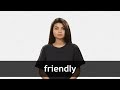 Understanding Friendly Interactions