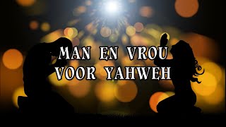 Man en Vrou voor YAHWEH