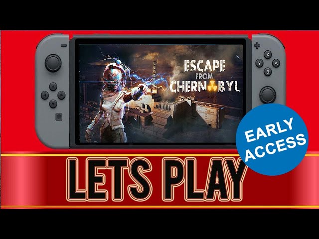 Escape From Chernobyl  1st  35 Minutes Nintendo Switch