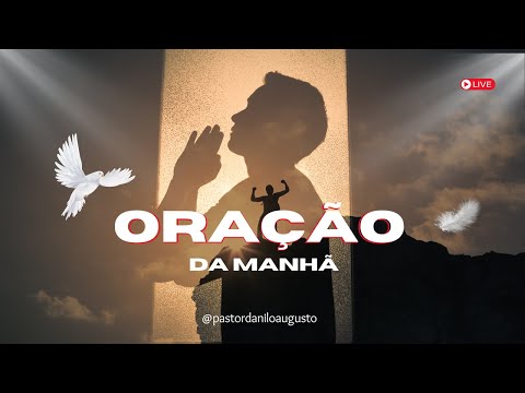 ORAÇÃO DA MANHÃ - DEUS ABENÇÕE SEU DIA