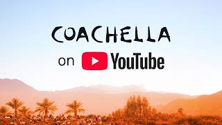 How to livestream Coachella on YouTube