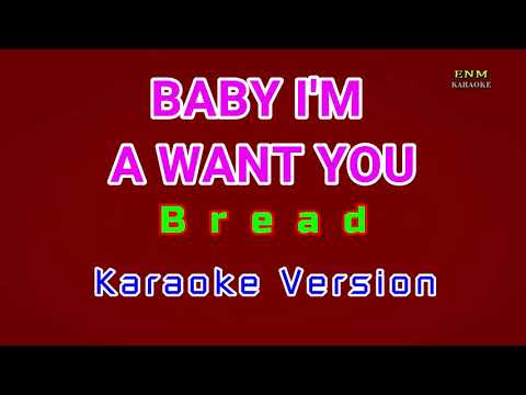♫ Baby I’m-A Want You by Bread ♫ KARAOKE VERSION ♫