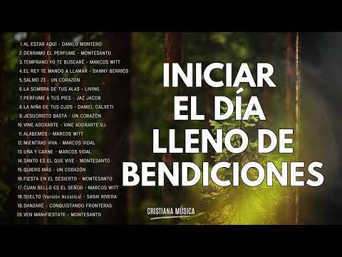 Música CRISTIANA Con PODER / Inicia El Día LLENO De BENDICIONES