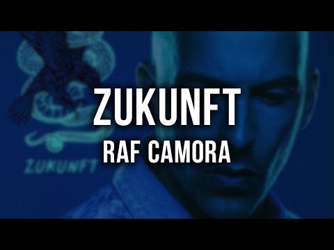 RAF Camora - ZUKUNFT [Lyrics]