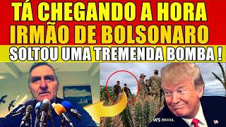 " VAI ACONTECER "  IRMÃO DE JAIR BOLSONARO JÁ REVELOU !  TRUMP FECHOU TODAS AS SAÍDAS !  ESSA SEM..