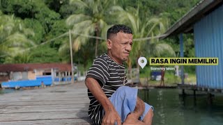 RASA INGIN MEMILIKI - Sammy Manggorap (official music video)