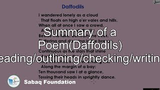 Summary of a Poem(Daffodils) (reading/outlining/checking/writing)