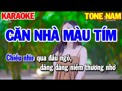 Karaoke Căn Nhà Màu Tím Tone Nam | Nhạc Sống Beat Chuẩn | Karaoke Thanh Hải