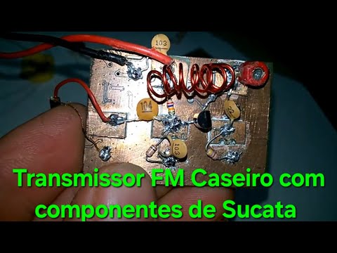 Transmissor FM Caseiro com componentes de Sucata