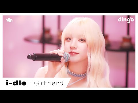 i-dle (아이들) – Girlfriend | dingo live | 딩고뮤직 | DingoMusic