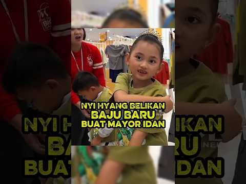 BAIKNYA NI HYANG BELIKAN BAJU UNTUK IDAN