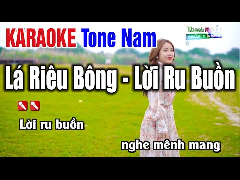 Lá Riêu Bông Karaoke Tone Nam – Lời Ru Buồn Karaoke – Nhạc Sống Thanh Ngân