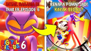 RAHASIA ANEH DI TRAILER EPISODE 6, ALASAN POMNI MAKIN GAK WARAS !!! The Amazing Digital Circus Eps 6
