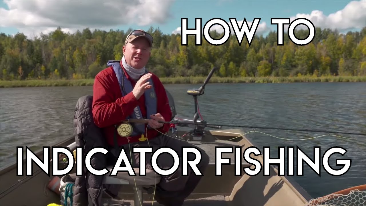 Strike Indicator Basics - Lake The New Fly Fisher