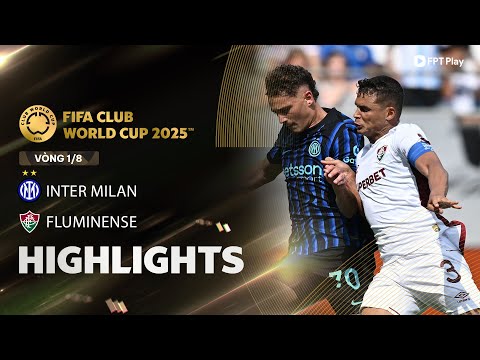 HIGHLIGHTS: INTER MILAN - FLUMINENSE | "ĐỊA CHẤN" Ở XỨ CỜ HOA, Á QUÂN CHÂU ÂU GỤC NGÃ thumbnail