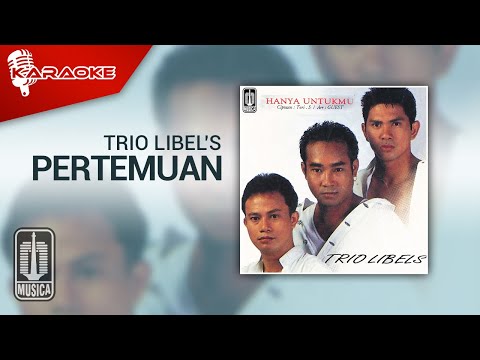 Trio Libel’s – Pertemuan (Official Karaoke Video)