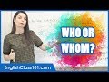 Who vs. Whom: Mastering Relative Pronouns in English