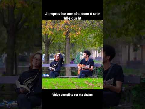 Chanson improvisée à une fille qui lit