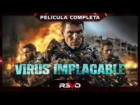 Virus Implacable - Pelicula Completa en Espanol Latino de Accion y Ciencia Ficcion
