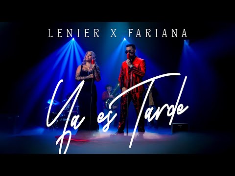 Lenier x Fariana - Ya Es Tarde (Video Oficial)