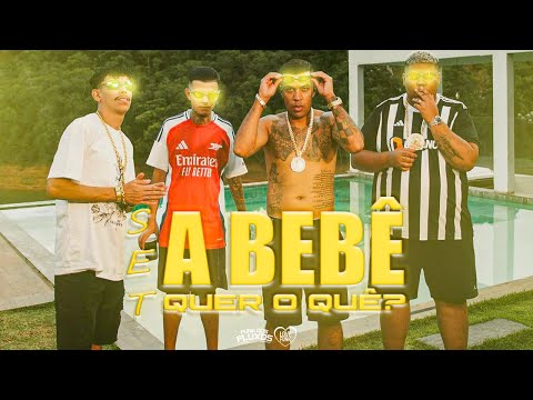 SET A BEBÊ QUER O QUÊ? - MC Cebezinho, MC Don Juan, MC GP e Menor Richard