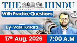 The Hindu Newspaper Analysis | 17th August 2026 | UPSC Current Affairs | Editorial