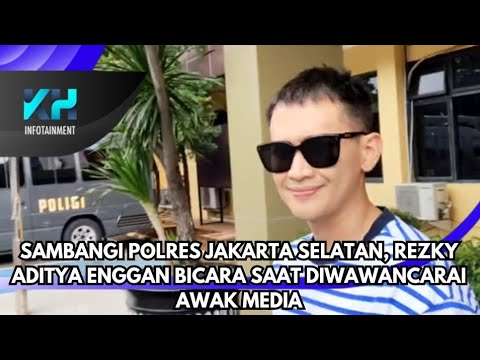 SAMBANGI POLRES JAKARTA SELATAN, REZKY ADITYA ENGGAN BICARA SAAT DIWAWANCARAI AWAK MEDIA.