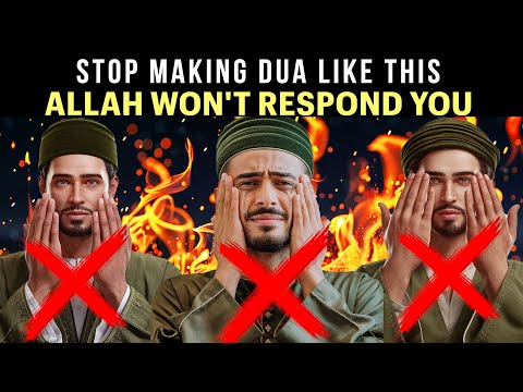 ALLAH WON’T ACCEPT DUA IN THIS WAY (STOP 2 MISTAKES NOW)