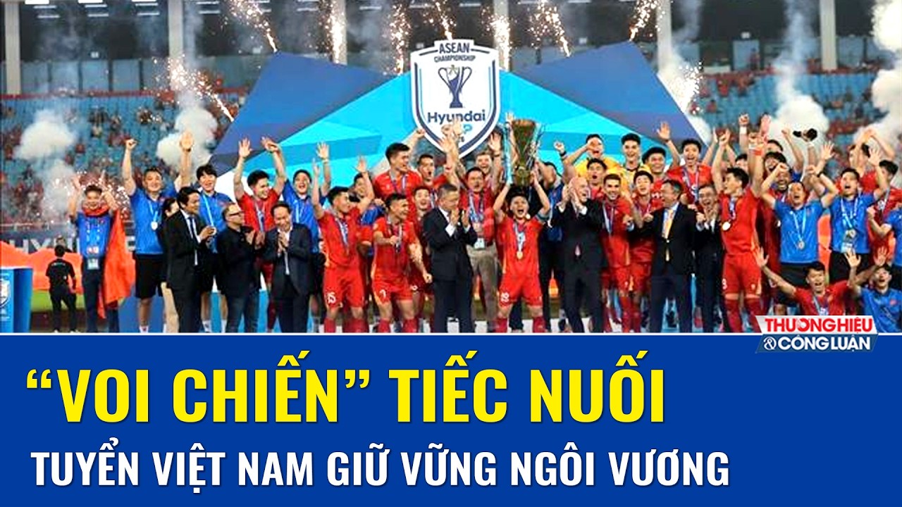 “Voi chiến” không lật được thế cờ, Thái Lan tiếc nuối khi Việt Nam tiếp tục thống trị ASEAN Cup 2026