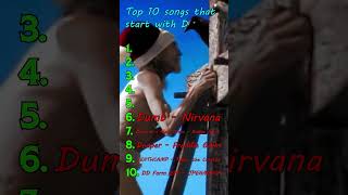 Top 10 songs that start with D #rap #rock #indie #pop #music #fyp #kanye #ye