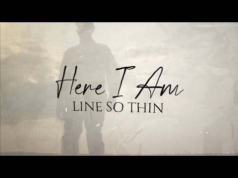 Line So Thin - Here I Am (Official Lyric Video)
