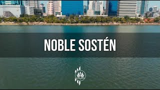 NOBLE SOSTÉN | HIMNO CRISTIANO - HD