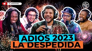 ADIÓS 2023: LA DESPEDIDA (EL OPEN MIC)