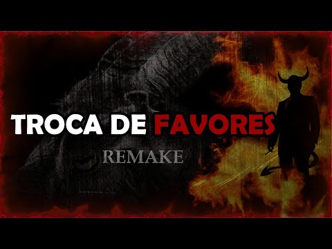 Trocas de Favores - História de terror [REMAKE]