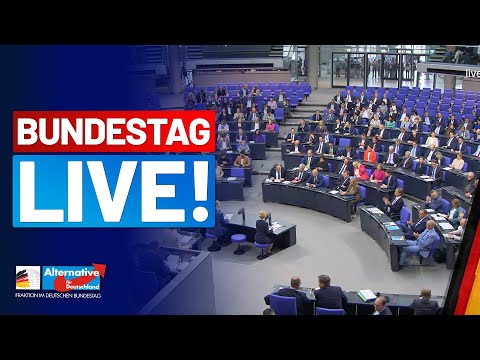 BUNDESTAG LIVE - Haushaltsdebatte und Wahl von Verfassungsrichtern - AfD-Fraktion im Bundestag