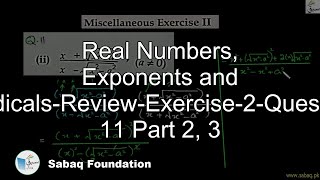 Real Numbers, Exponents and Radicals-Review-Exercise-2-Question 11 Part 2, 3