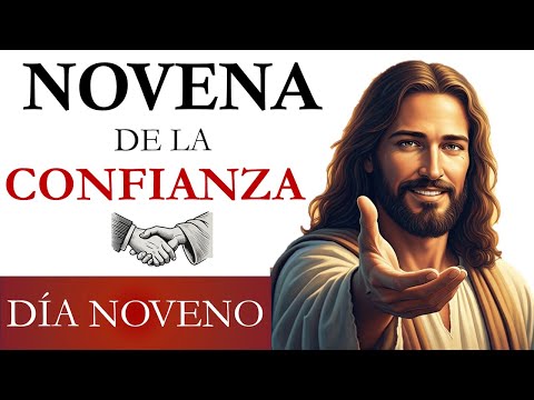 NOVENA DE LA CONFIANZA | NOVENO DÍA