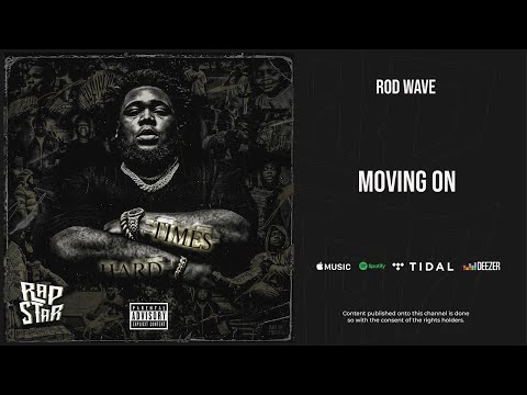 Rod Wave - ''Moving On'' (SoulFly)