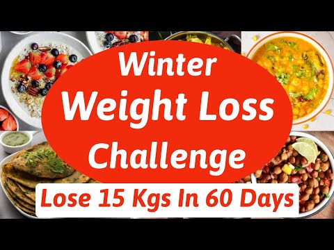 Winter Weight Loss Challenge | Lose 15 Kgs In 60 Days 🔥 Full Day Diet/Meal Plan | Eat more Lose more