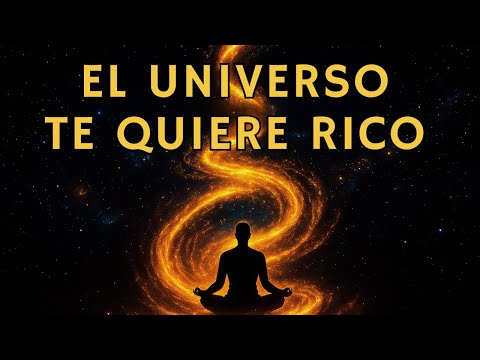 El Universo Te Quiere Rico: Meditación para Atraer Abundancia