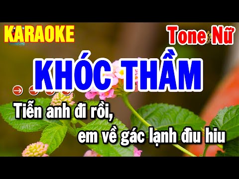 KaRaoke Khóc Thầm Tone Nữ Nhạc Sống Hay Nhất 2025 | Thanh Hải