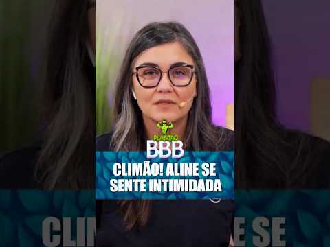 CLIMÃO! Aline se sente intimidada