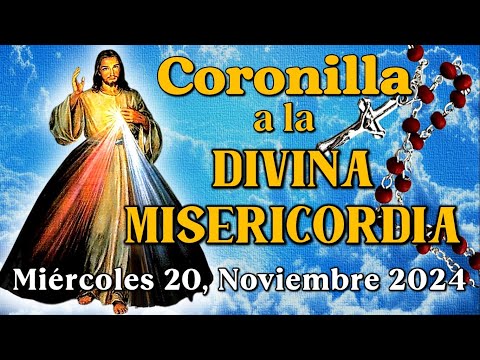 💖CORONILLA A LA DIVINA MISERICORDIA - Miércoles 20, Noviembre, 2024