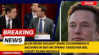 OpenAI vs Musk: Court Filing Exposes Zuckerberg’s Role in Failed $97.4B Acquisition Attempt